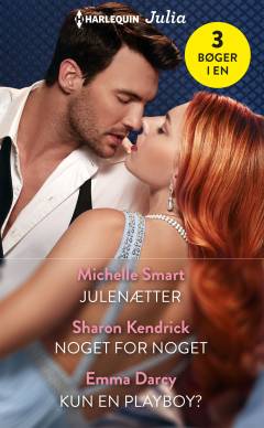 Julenætter: Noget for noget: Kun en playboy?