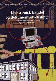 Elektronisk handel og dokumentudveksling : EDI-anvendelsen i den private og offentlige sektor