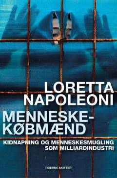 Menneskekøbmænd : kidnapning og menneskesmugling som milliardindustri