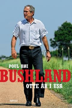 Bushland : otte år i USA