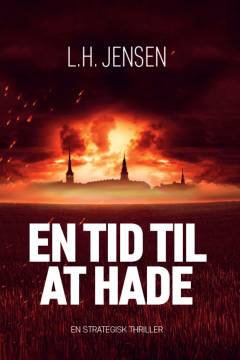 En tid til at hade : en strategisk thriller
