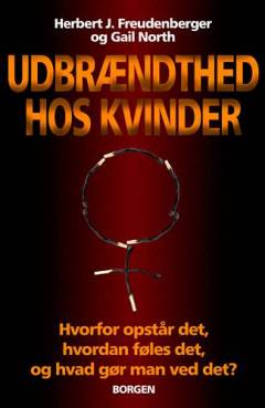 Udbrændthed hos kvinder : hvorfor opstår det, hvordan føles det og hvad gør man ved det?