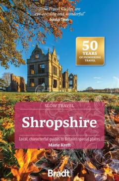 Shropshire : local, characterful guides to Britain's special places