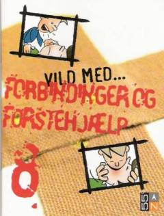 Vild med - forbindinger og førstehjælp