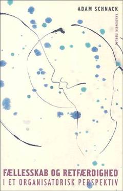 Fællesskab og retfærdighed i et organisatorisk perspektiv
