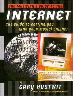 The musician's guide to the Internet