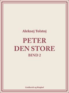 Peter den Store. Bind 2