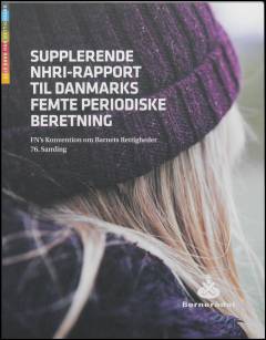 Supplerende NHRI-rapport til Danmarks femte periodiske beretning : FN's konvention om barnets rettigheder - 76. samling