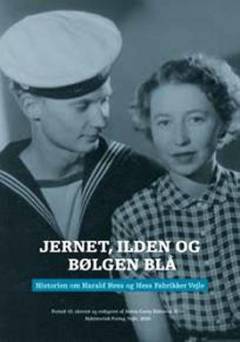 Jernet, ilden og bølgen blå : historien om Harald Hess og Hess Fabrikker Vejle