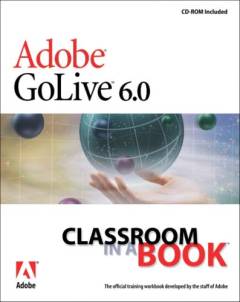 Adobe GoLive 6.0 : classroom in a book