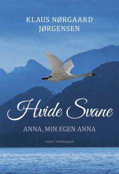 Hvide svane - Anna, min egen Anna