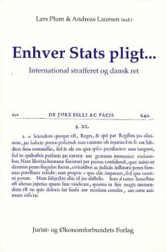 Enhver stats pligt : international strafferet og dansk ret