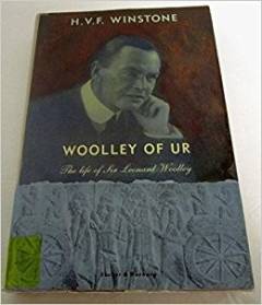 Woolley of Ur : the life of Sir Leonard Woolley