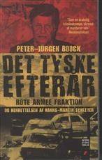 Det Tyske Efterår : Rote Armee Fraktion og henrettelsen af Hanns-Martin Schleyer