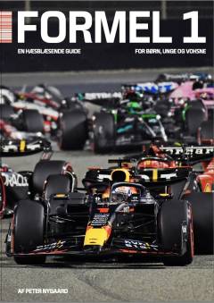 Formel 1 : en hæsblæsende guide for børn, unge og voksne