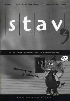 Stav 2 : stavning og grammatik -- Facit, løsningsforslag og kommentarer