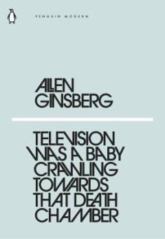 Television was a baby crawling toward that deathchamber