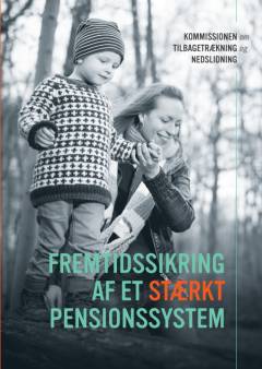 Fremtidssikring af et stærkt pensionssystem