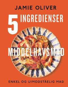 5 ingredienser - middelhavsmad