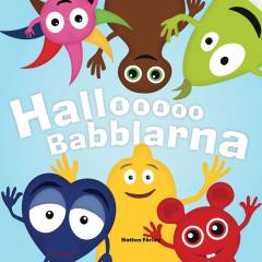 Hallooooo Babblarna