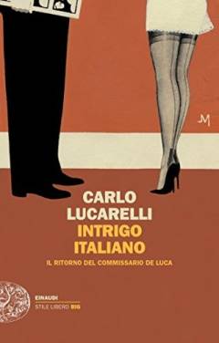 Intrigo italiano : il ritorno del commissario De Luca