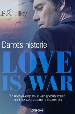 Love is war. Bind 2 : Dantes historie
