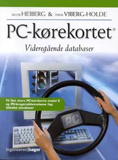 PC-kørekortet. Modul E : Videregående databaser