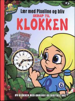 Lær med Pixeline og bliv skrap til klokken