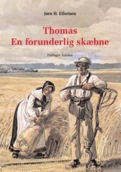 Thomas : en forunderlig skæbne