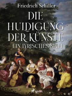 Die Huldigung der Künste - Ein lyrisches Spiel