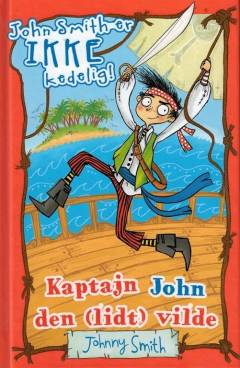 Kaptajn John den (lidt) vilde