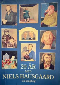 20 år med Niels Hausgaard : en sangbog : for klaver med underlagt tekst og becifring