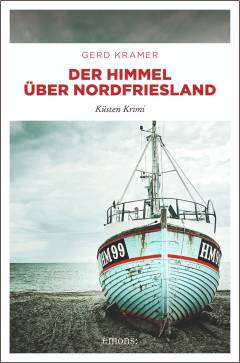 Der Himmel über Nordfriesland : Küsten Krimi