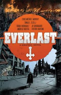 Everlast : a graphic novel