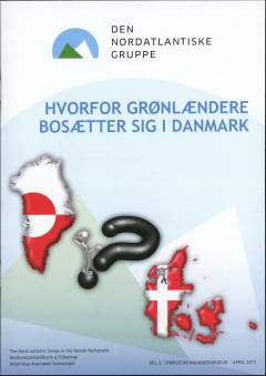 Hvorfor grønlændere bosætter sig i Danmark : del 2: spørgeskemaundersøgelse