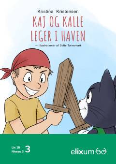 Kaj og Kalle leger i haven