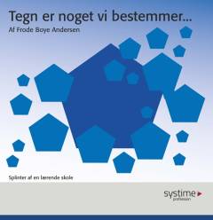 Tegn er noget vi bestemmer : evaluering, kvalitet og udvikling i omegnen af SMTTE-tænkningen