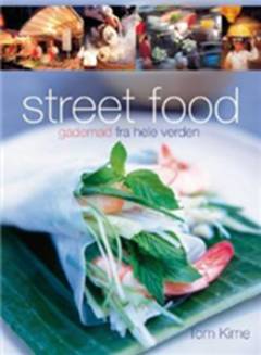 Street food : gademad fra hele verden