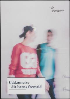 Uddannelse - dit barns fremtid