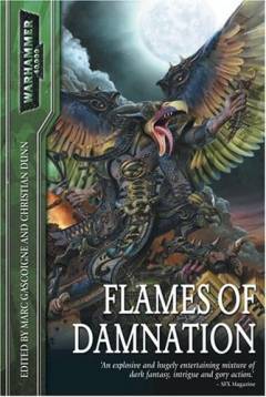 Flames of damnation : in the grim darkness of the far future, there is only war!