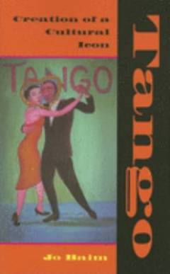Tango : creation of a culturel icon
