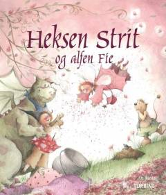 Heksen Strit og alfen Fie