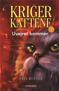 Krigerkattene. Bind 4 : Uvejret kommer