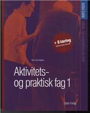 Aktivitets- og praktisk fag 1