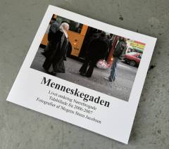 Menneskegaden : livet omkring Nørrebrogade : tidsbillede fra 2006-2007