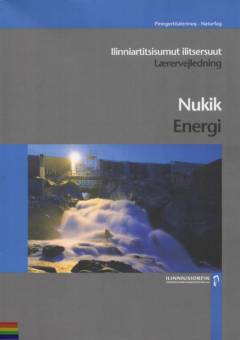 Nukik -- Ilinniartitsisumut ilitsersuut = Lærervejledning