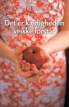 Det er kærligheden vi ikke forstår