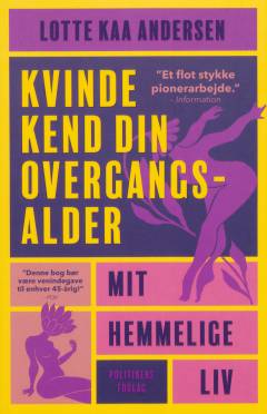 Kvinde kend din overgangsalder : personlige fortællinger om overgangsalder og kvindeliv