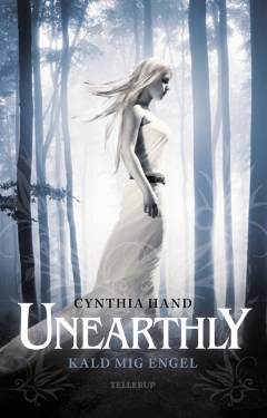 Unearthly. Bind 1 : Kald mig engel