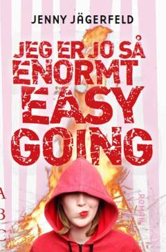 Jeg er jo så enormt easy going